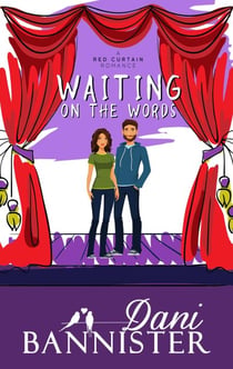 Waiting on the Words - Red Curtain Romance, #2
