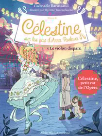 Le Violon disparu - tome 4 - Célestine, sur les pas d'Anna Pavlova - tome 4