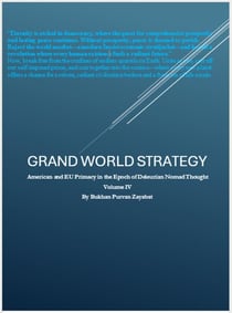 Grand World Strategy: American and EU Primacy in Epoch of Nomad Thought - Grand World Strategy: American and EU Primacy in Epoch of Nomad Thought, #4