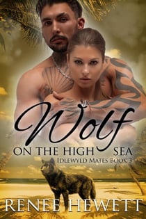 Wolf on the High Sea - Idlewyld Mates, #3