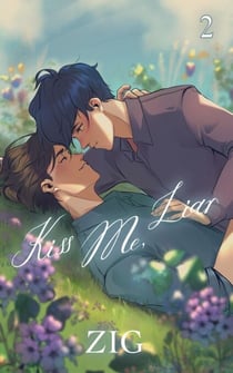 Kiss Me, Liar Vol. 2 (novel) - Kiss Me, Liar, #2