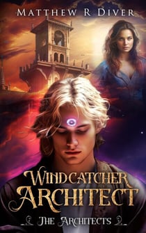 Windcatcher Architect - The Architects, #1