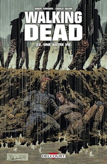 Walking Dead T22 - Une autre vie