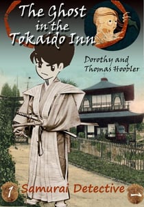 The Ghost in the Tokaido Inn - The Samurai Detective, #1