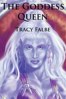The Goddess Queen: The Rys Chronicles Book II - The Rys Chronicles, #2