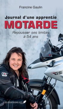 Journal d'une apprentie motarde - Repousser ses limites à 54 ans