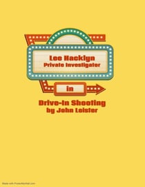Lee Hacklyn Private Investigator in Drive-In Shooting - Lee Hacklyn, #1
