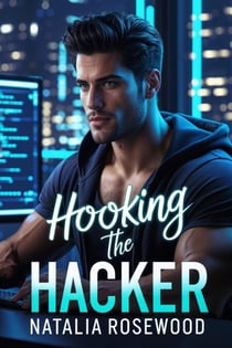 Hooking the Hacker: A Tech Billionaire, Online Dating Romance - Hard to Handle