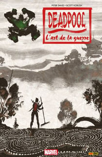 Deadpool - L'art de la guerre - L'Art de La guerre