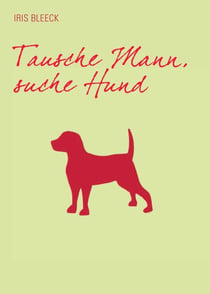 Tausche Mann suche Hund - Hund gut alles gut