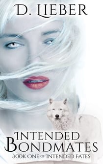 Intended Bondmates - Intended Fates Trilogy, #1
