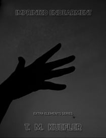 Imprinted Endearment - Extra Elements Series, #22