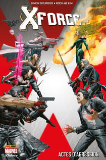 X-Force - Actes d'agression - Actes d'agression