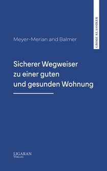 Sicherer Wegweiser zu einer guten und gesunden Wohnung
