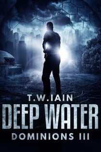 Deep Water - Dominions, #3