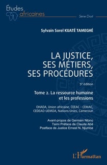 La justice, ses métiers, ses procédures  - 5è édition - Tome 2. La ressource humaine et les professions