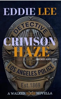 Crimson Haze - The Walker Haze series, #1