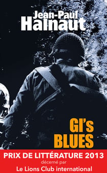 Gi's blues - Prix de littérature 2013 du Lions Club international