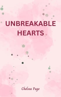 Unbreakable Hearts - Forever Hearts Chronicles, #1