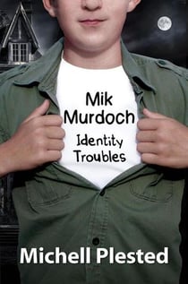 Mik Murdoch, Identity Troubles - Mik Murdoch, #4