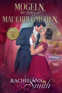 Mogeln mit dem Mauerblümchen - Ein Lostopf für die Liebe, #6