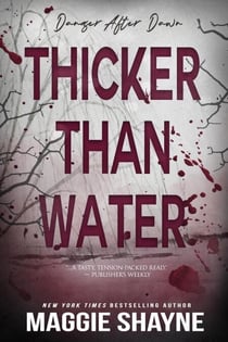 Thicker Than Water - Danger After Dark, #1