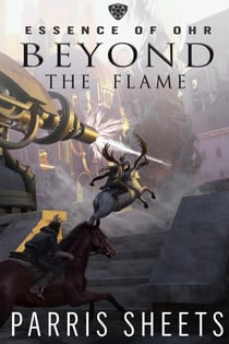 Beyond the Flame - Essence of Ohr, #3