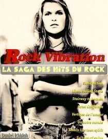 Rock Vibrations - la saga des hits du rock