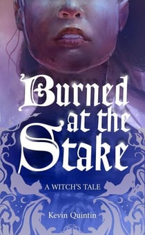 Burned at the Stake - A Witch's Tale, #1