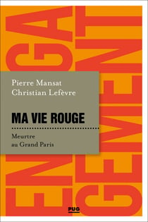 Ma vie rouge - Meurtre au Grand Paris