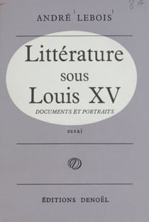 Littérature sous Louis XV - Portraits et documents