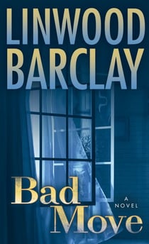 Bad Move - A Novel