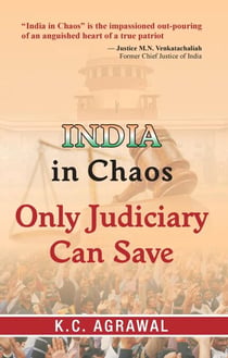 India In Chaos, Only Judiciary Can Save