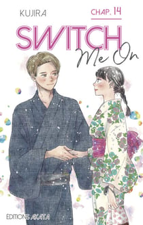 Switch Me On - Chapitre 14 (VF)