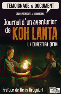 Journal d'un aventurier de Koh Lanta - Il n'en restera qu'un