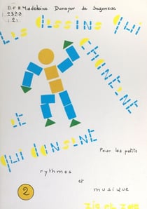 Les dessins qui chantent et qui dansent - Rythmes et musique pour les petits