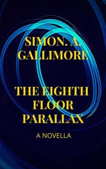 The Eighth Floor Parallax - Max Stevens, #1