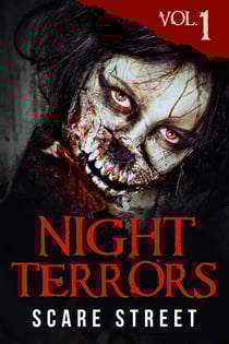 Night Terrors Vol. 1: Short Horror Stories Anthology - Night Terrors, #1
