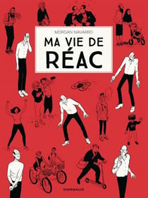 Ma vie de réac - Tome 1