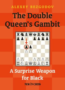 The Double Queen's Gambit - A Surprise Weapon for Black