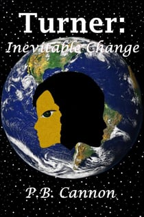Turner: Inevitable Change - Spaceships and Magic, #4