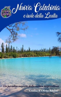 Nuova Caledonia e Isole della Lealtà - Voyage Experience