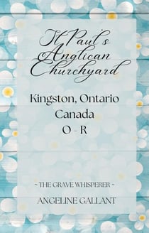 St. Paul's Anglican Churchyard O - R - The Grave Whisperer