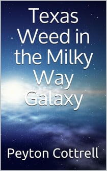 Texas Weed in the Milky Way Galaxy - Under the Ice in Antarctica, #3
