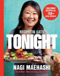 RecipeTin Eats: Tonight - Foolproof Recipes for 150+ Easy Dinners
