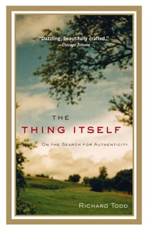 The Thing Itself - On the Search for Authenticity