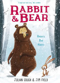 Rabbit's Bad Habits - Book 1: The hilarious modern classic and next step from picture books