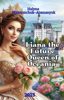 Liana the Future Queen of  Oceania