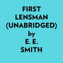 First Lensman (Unabridged)