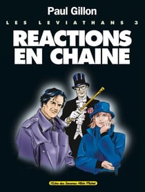 Les Léviathans - Tome 03 - Réactions en Chaine